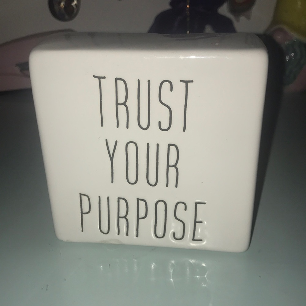 Trust your purpose clay sign